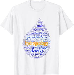 Hydrogeology | Funny | Engineer | Environmental Science T-Shirt - T-Shirt | White