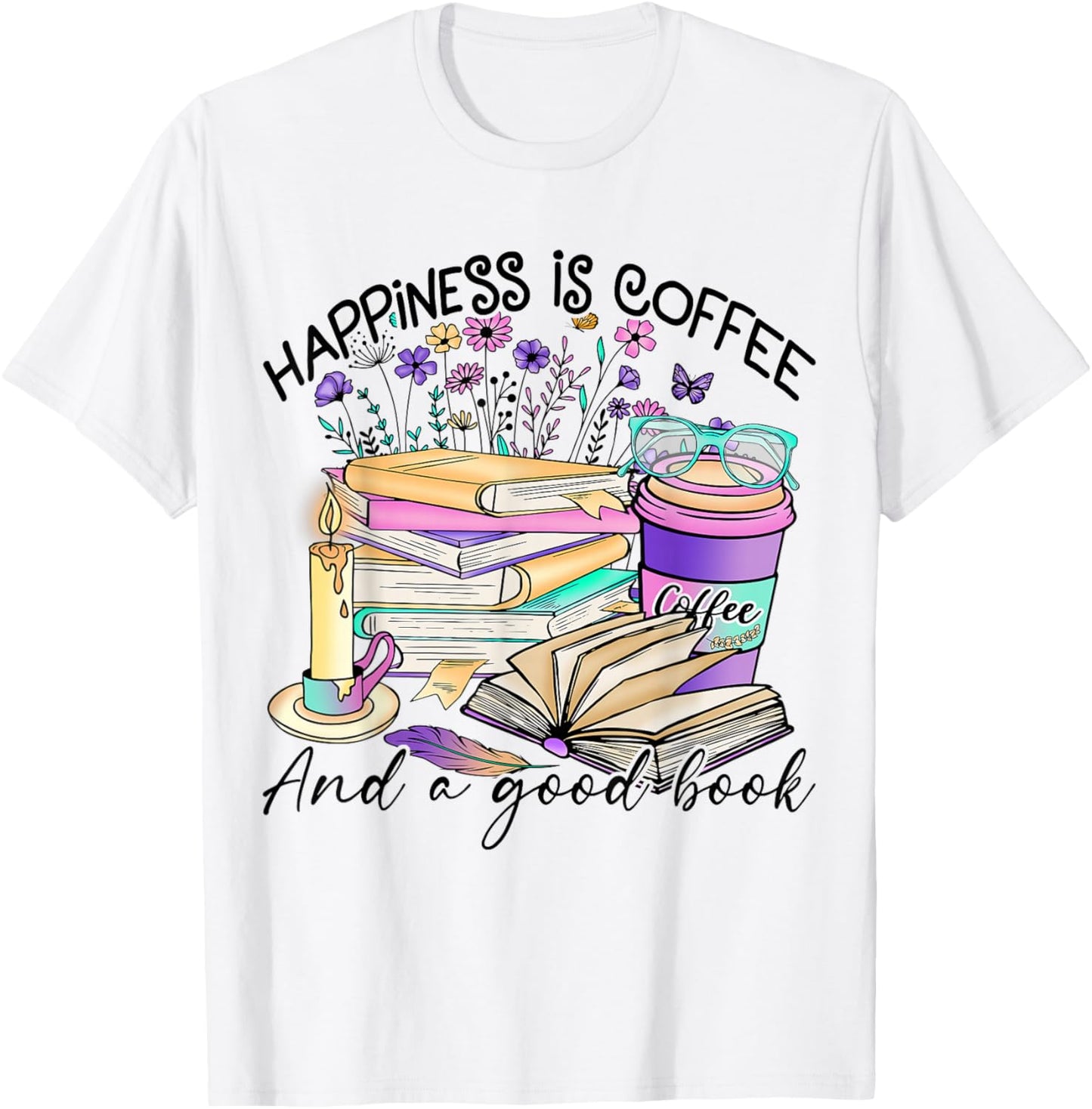 Happiness is coffee and a good book Women love reading book T-Shirt - T-Shirt | White