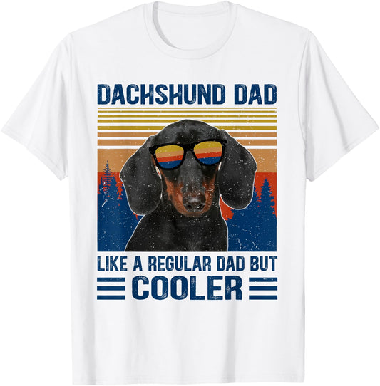Vintage Dachshund Dad Like A Regular Dad But Cooler Funny T-Shirt - T-Shirt | White