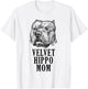 Velvet Hippo Mom Pitbull Dog Owner American Bully Pitbull T-Shirt - T-Shirt | White