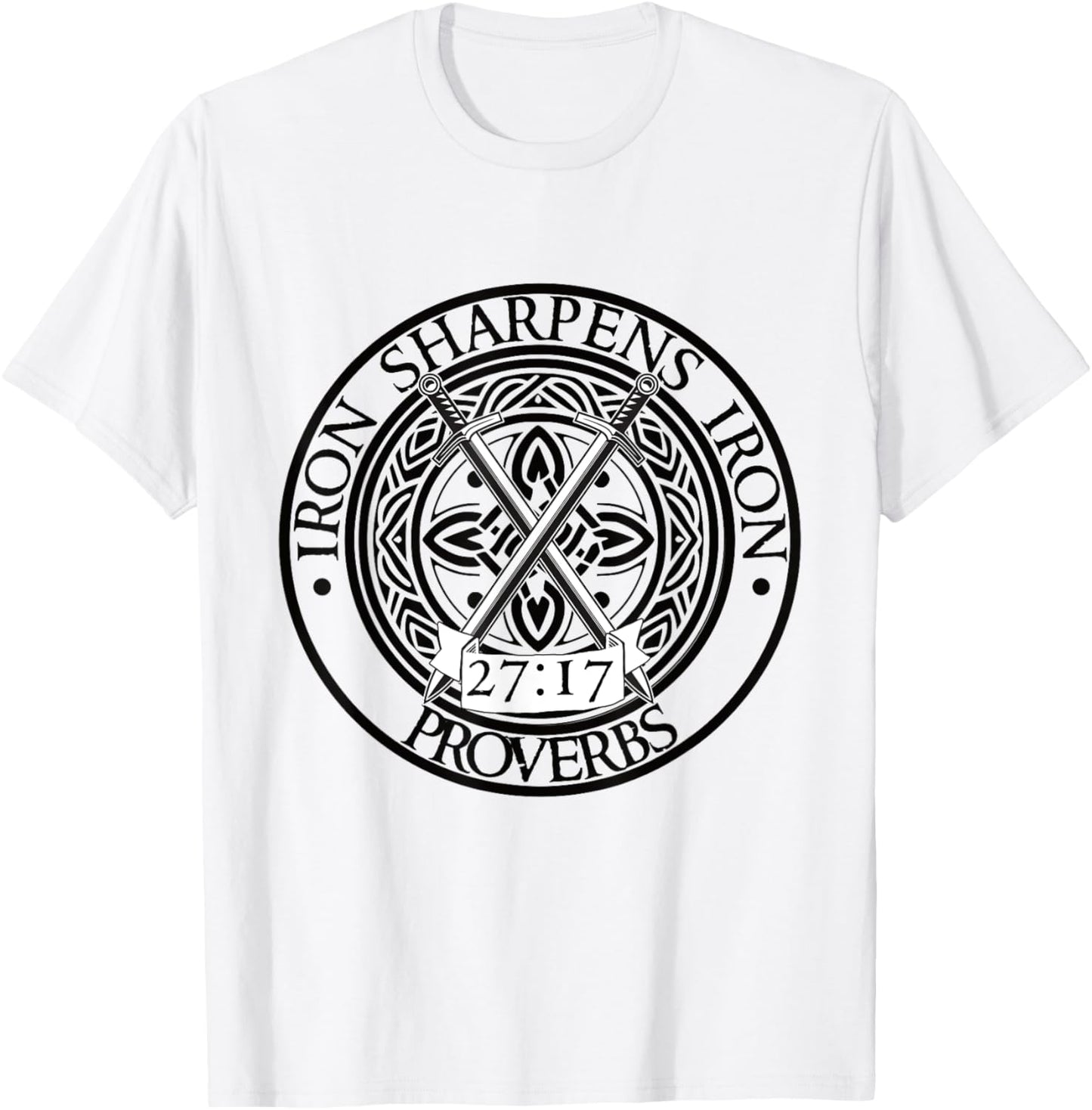 Iron Sharpens Iron Stronger Together Proverbs 27:17 T-Shirt - T-Shirt | White
