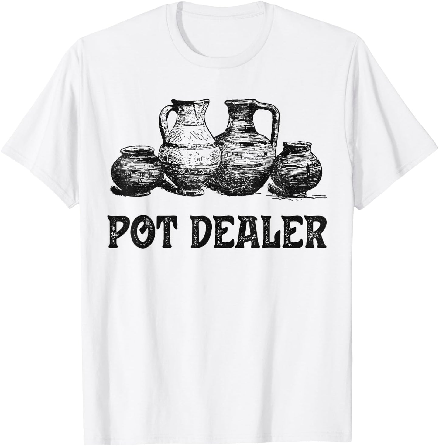 Pottery Pot Dealer Potter Clay Ceramic Artist Men Women T-Shirt - T-Shirt | White