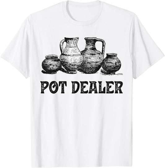 Pottery Pot Dealer Potter Clay Ceramic Artist Men Women T-Shirt - T-Shirt | White