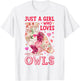 Owl Just A Girl Who Loves Owls Flowers Women Bird Floral T-Shirt - T-Shirt | White