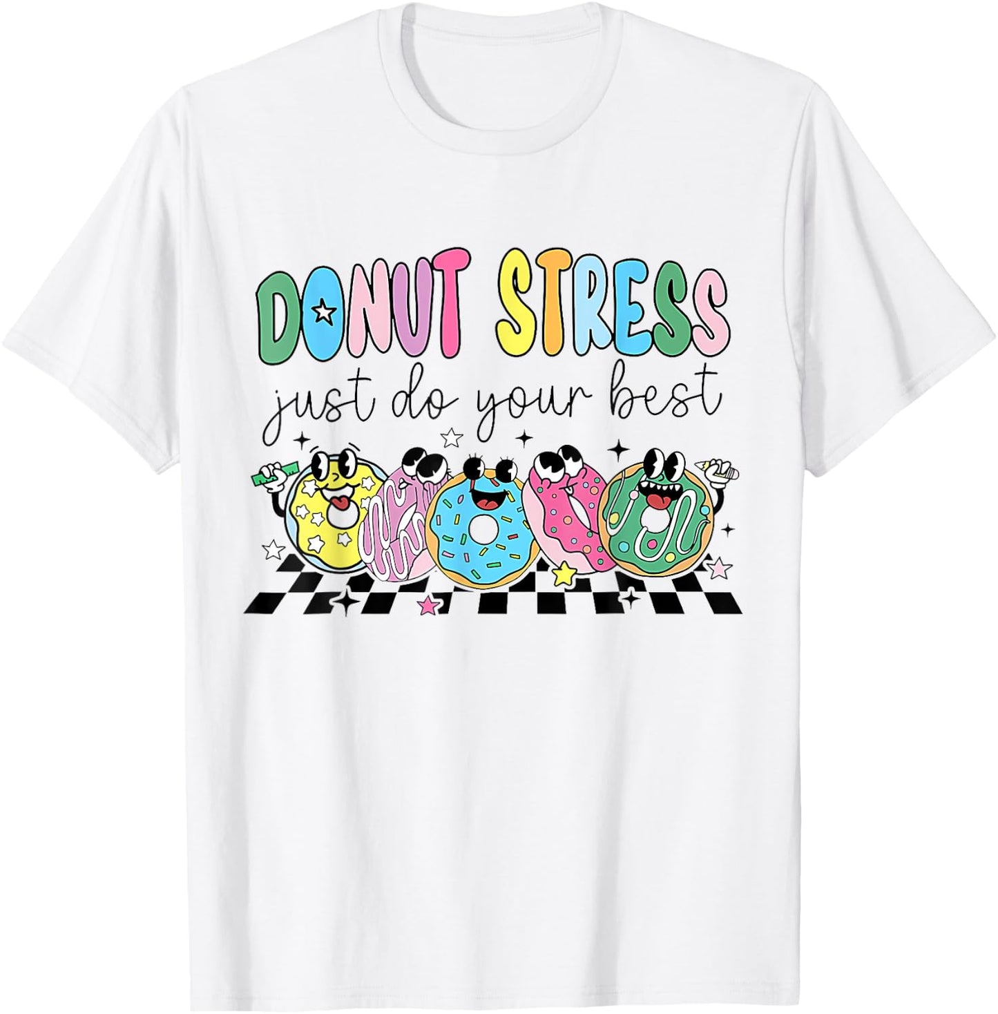 Groovy Donut Stress Just Do Your Best Retro Teacher Test Day Women T-Shirt - T-Shirt | White