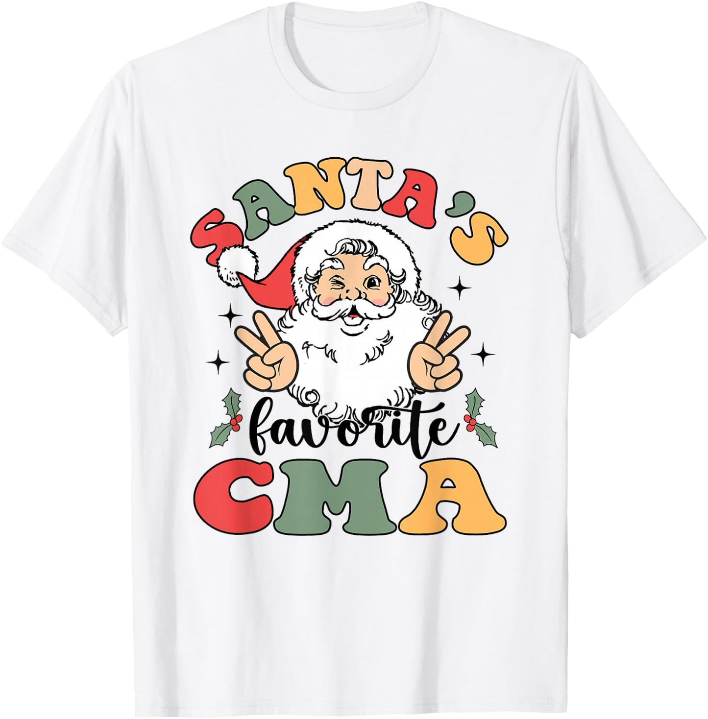 Groovy Santas Favorite CMA Christmas Nurse T-Shirt - T-Shirt | White