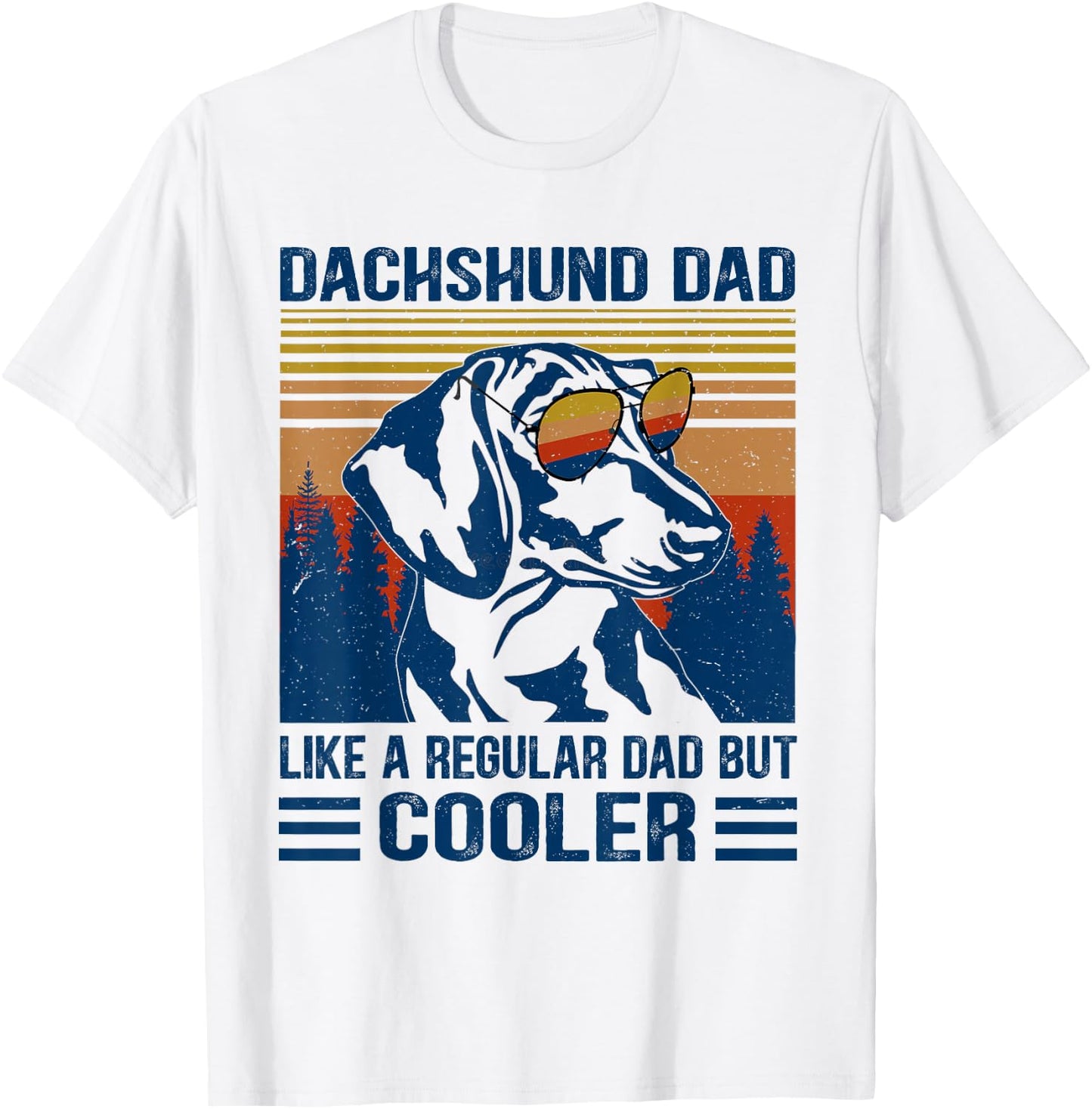 Vintage Dachshund Dad Like A Regular Dad But Cooler Funny T-Shirt - T-Shirt | White