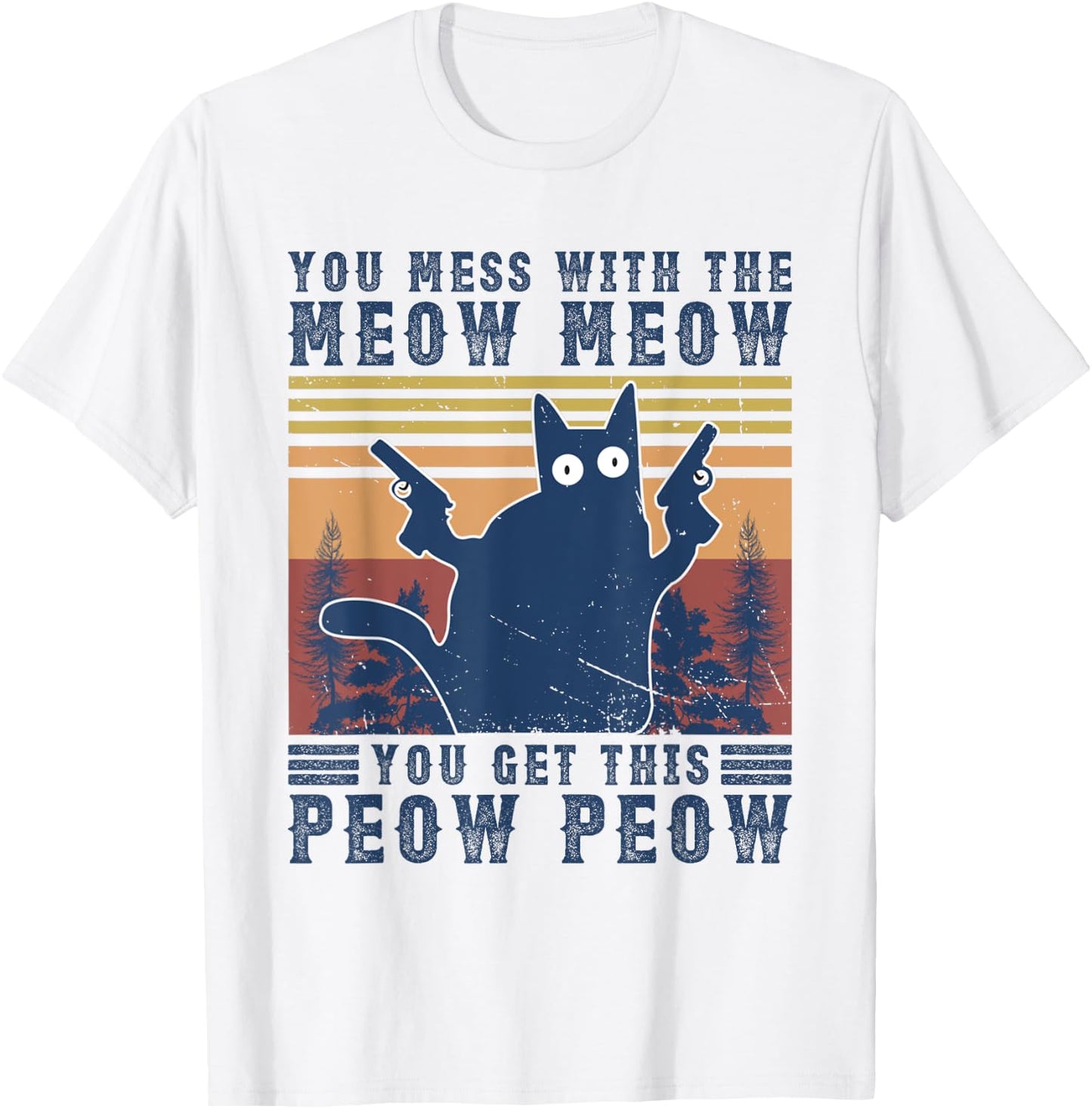 You Mess With The Meow-Meow You Get This Peow Peow Cat Cute Women T-Shirt - T-Shirt | White