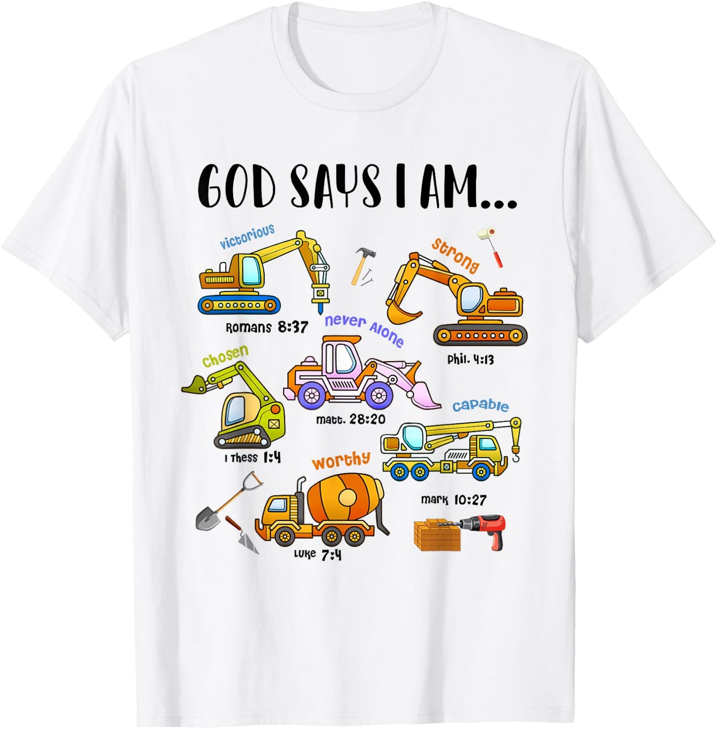 God Says I Am Cute Construction Christian Toddler Boys Kids T-Shirt - T-Shirt | White