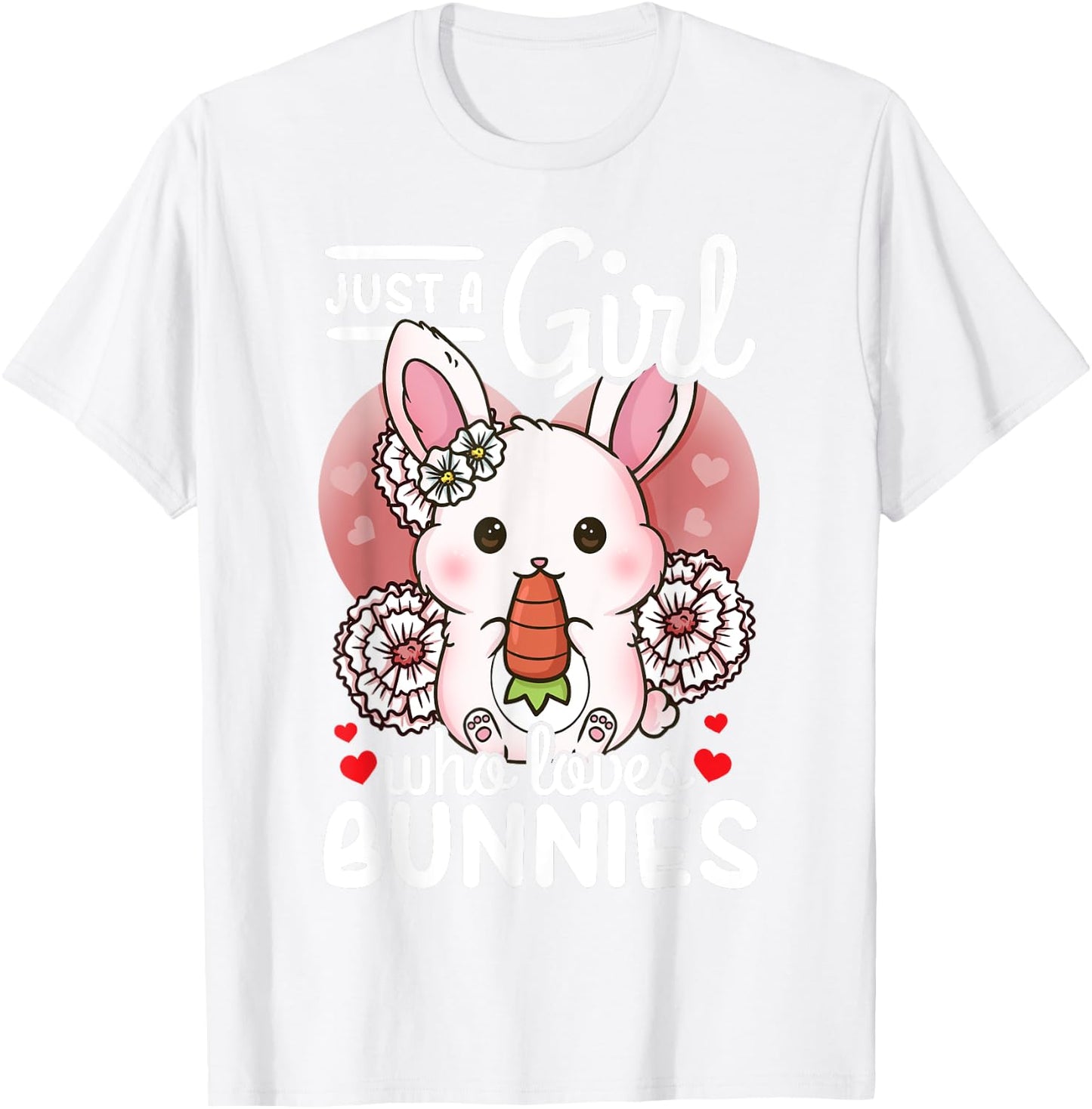 Bunny Rabbit Just a Girl Who Loves Bunnies T-Shirt - T-Shirt | White