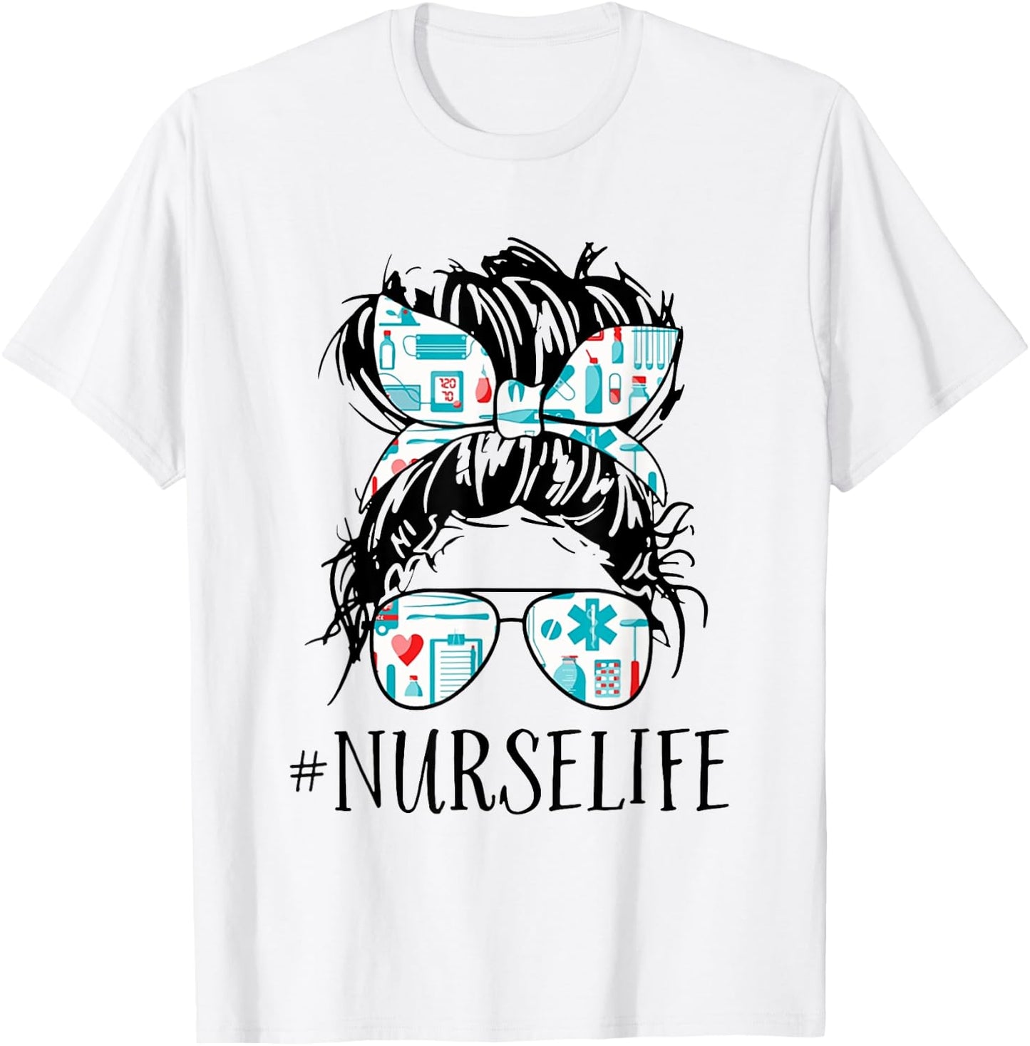 Messy Hair Woman Bun Nurse Life Healthcare Life T-Shirt - T-Shirt | White
