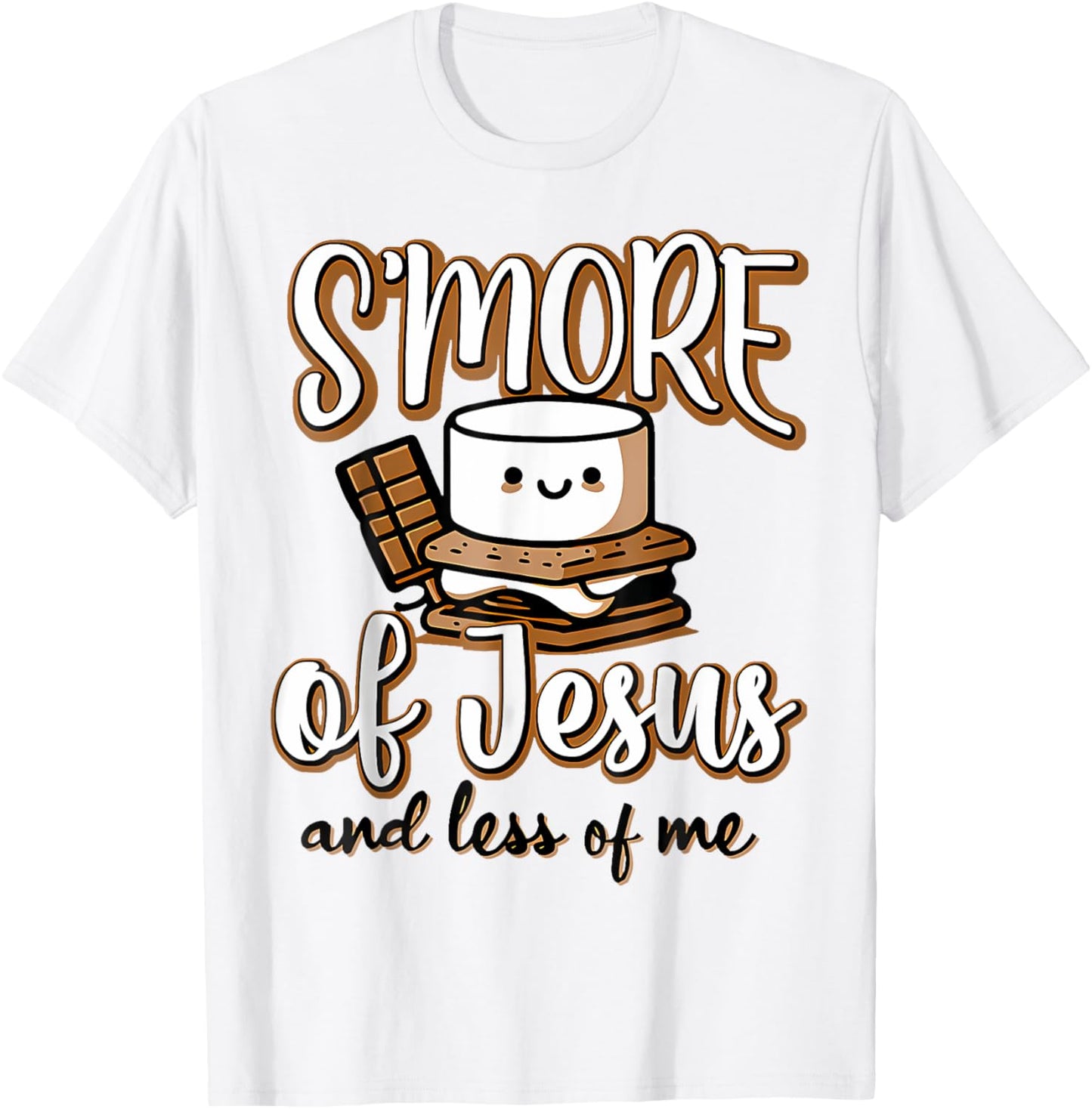 Smore Of Jesus Less Of Me Christian Camper Camping Lover T-Shirt - T-Shirt | White