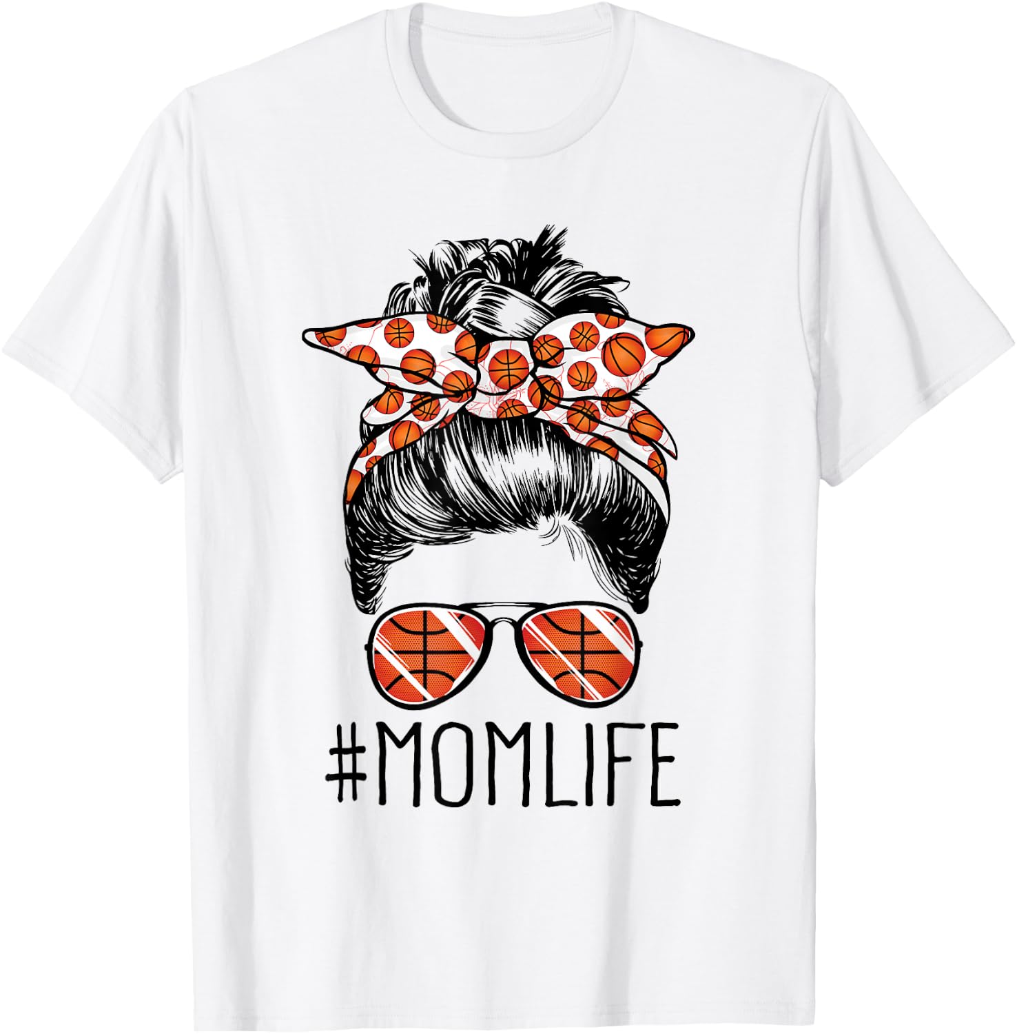 Mom Life Basketball Mom Mothers Day 2021 Messy Bun Funny T-Shirt - T-Shirt | White