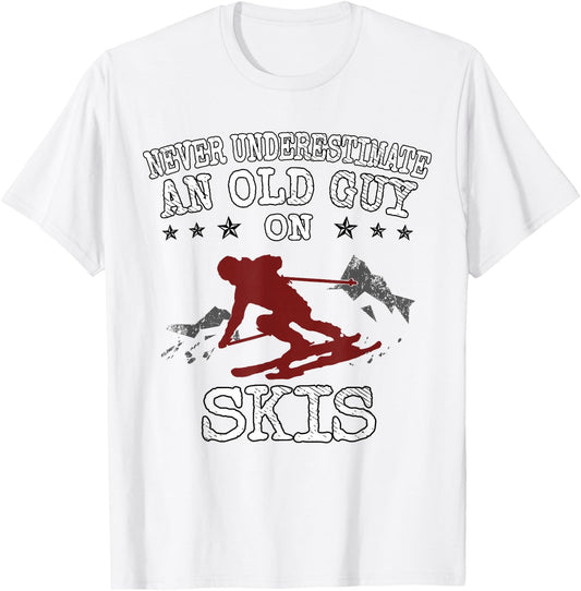 Never Underestimate an Old Guy on Skis Funny Skiing T-Shirt - T-Shirt | White