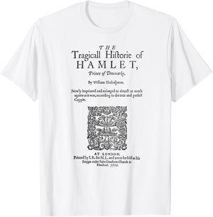 Hamlet Theatre Classical Literature Book Lover T-Shirt - T-Shirt | White