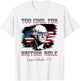 Too Cool For British Rule 4th of July George Washington T-Shirt - T-Shirt | White
