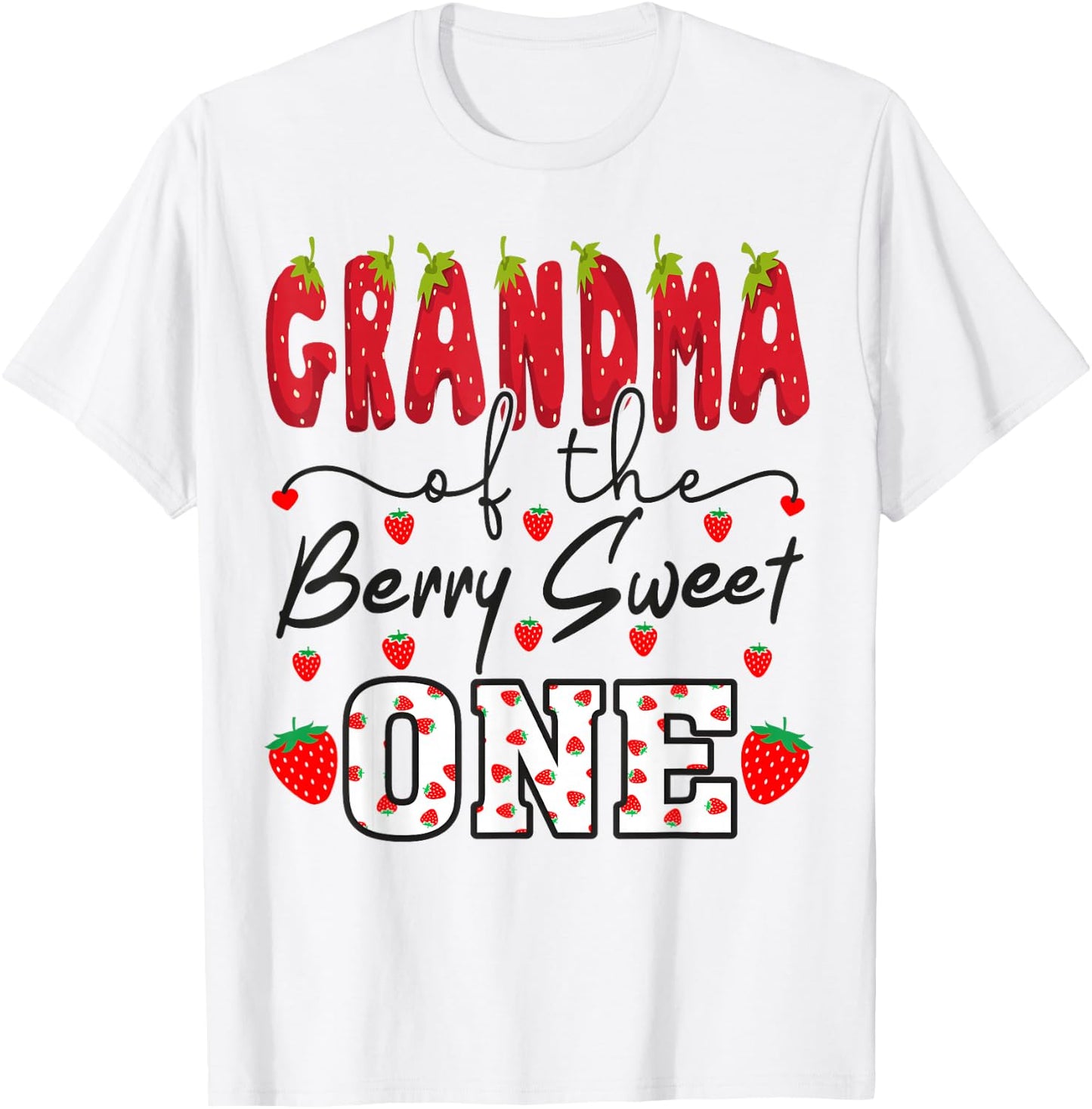 Grandma Of The Berry Sweet One Strawberry T-Shirt - T-Shirt | White