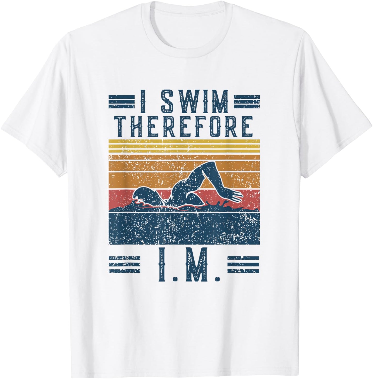 Vintage IM Retro I Swim Therefore I.M. Funny Saying Swimming T-Shirt - T-Shirt | White