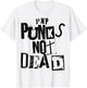 Pop Punks Not Dead - Vintage Grunge - Pop Punk Is Not Dead T-Shirt - T-Shirt | White