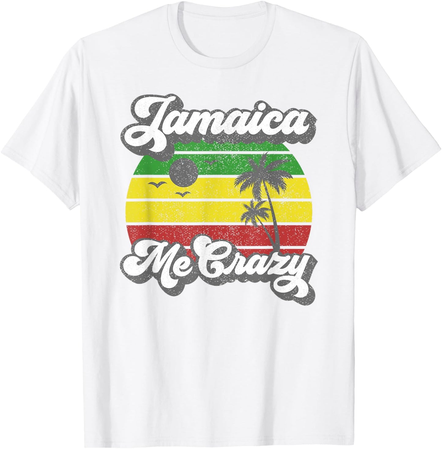 Jamaica Me Crazy Rasta Roots Rock Reggae Jamaican Retro Gift T-Shirt - T-Shirt | White