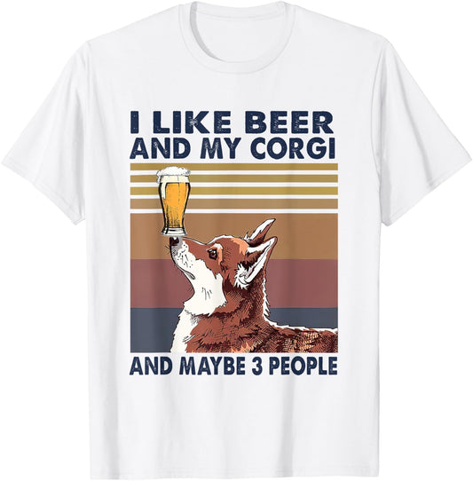 I like Beer And My Corgi And Maybe 3 People Vintage Gift T-Shirt - T-Shirt | White