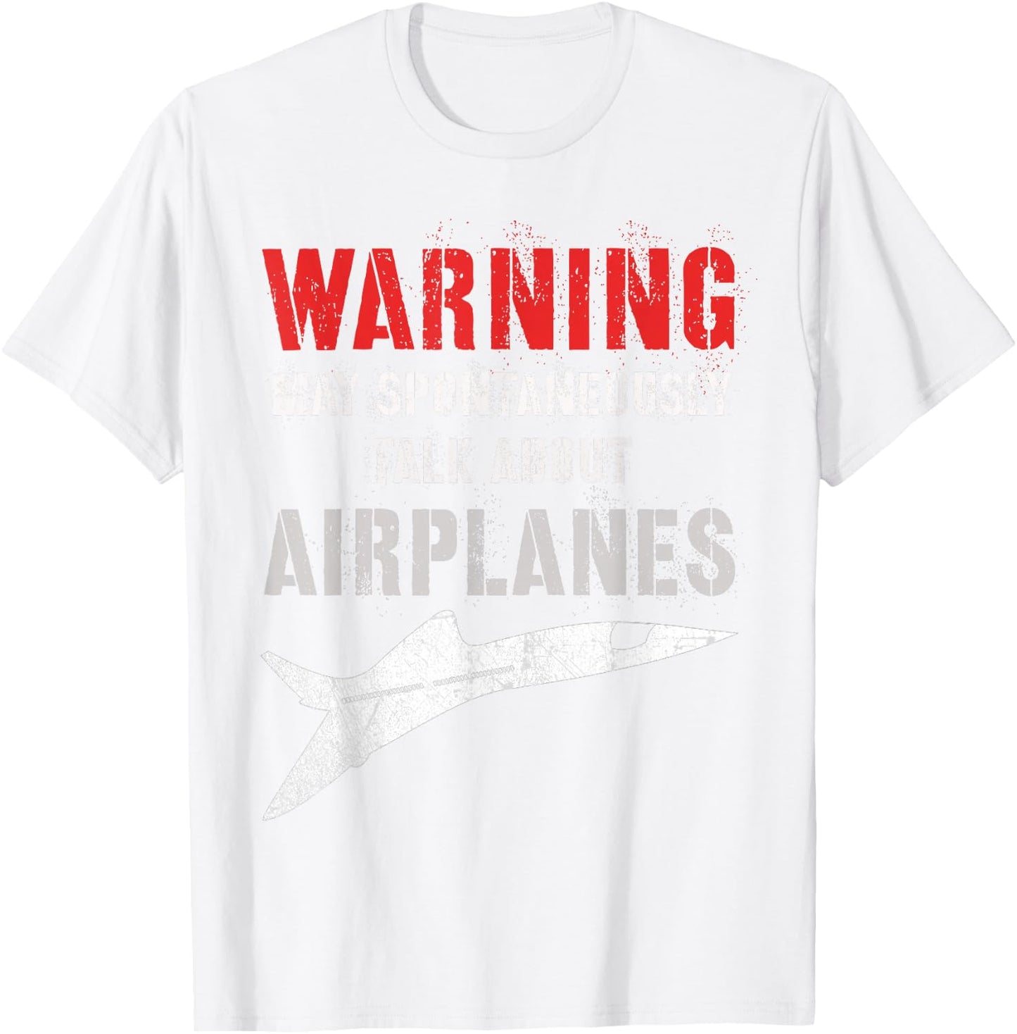 Flying Warning I MAY SPONTANEOUSLY TALK About AIRPLANES Fly T-Shirt - T-Shirt | White