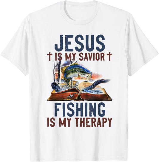 Jesus is my savior fishing is my therapy T-Shirt - T-Shirt | White