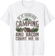 If It Involves Camping & Bacon Count Me In Tent T-Shirt - T-Shirt | White