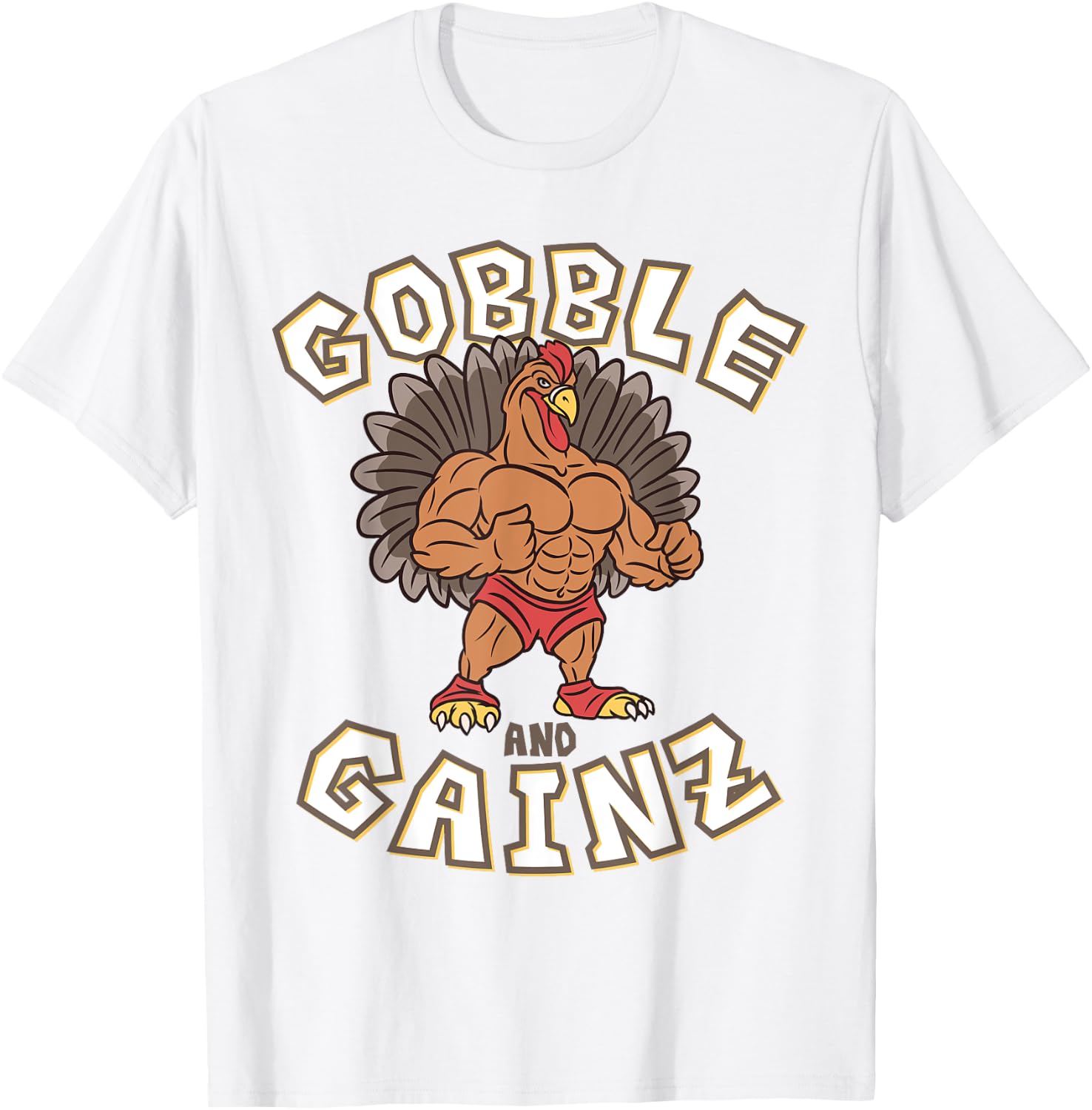 Gobble And Gainz Turkey Gym Fitness Bodybuilder Thanksgiving T-Shirt - T-Shirt | White
