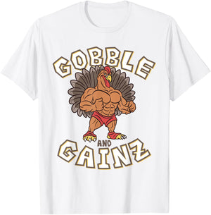 Gobble And Gainz Turkey Gym Fitness Bodybuilder Thanksgiving T-Shirt - T-Shirt | White