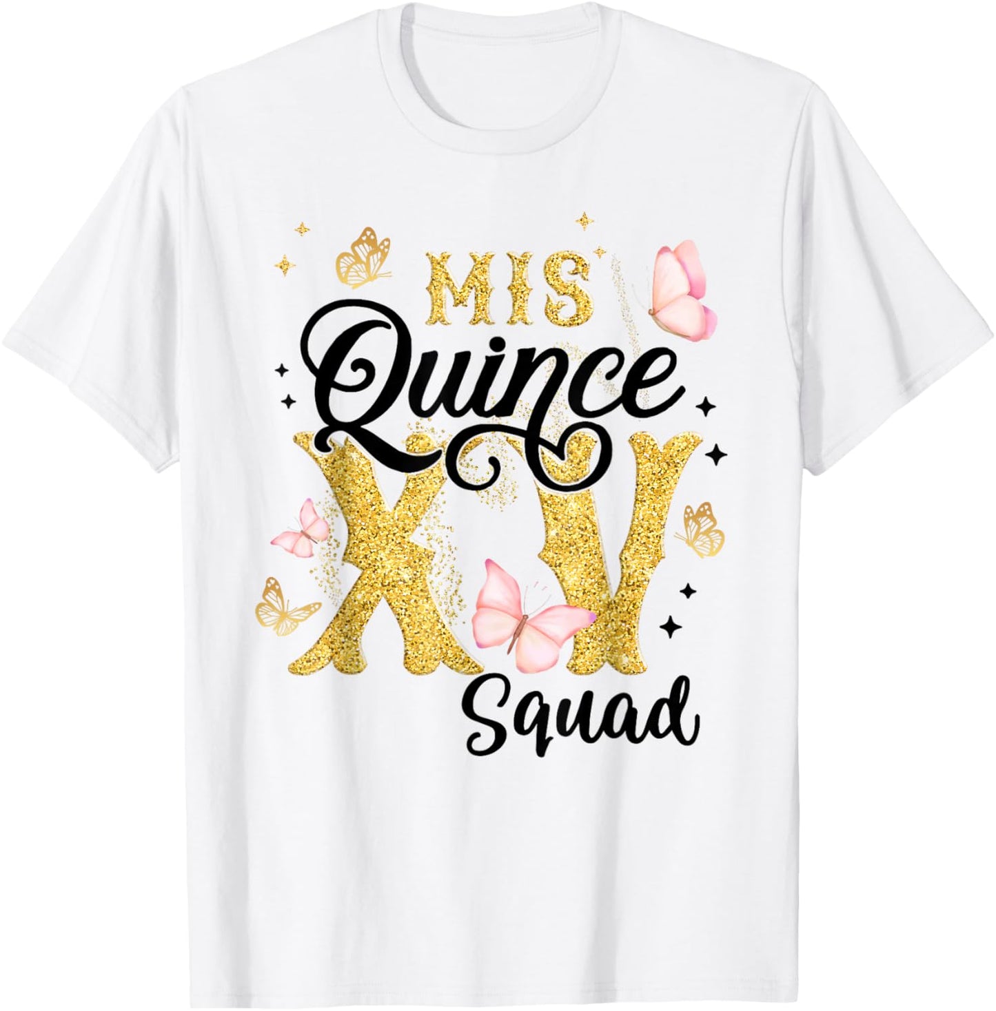 15 Year Old Birthday Decorations Mis Quince Squad T-Shirt - T-Shirt | White