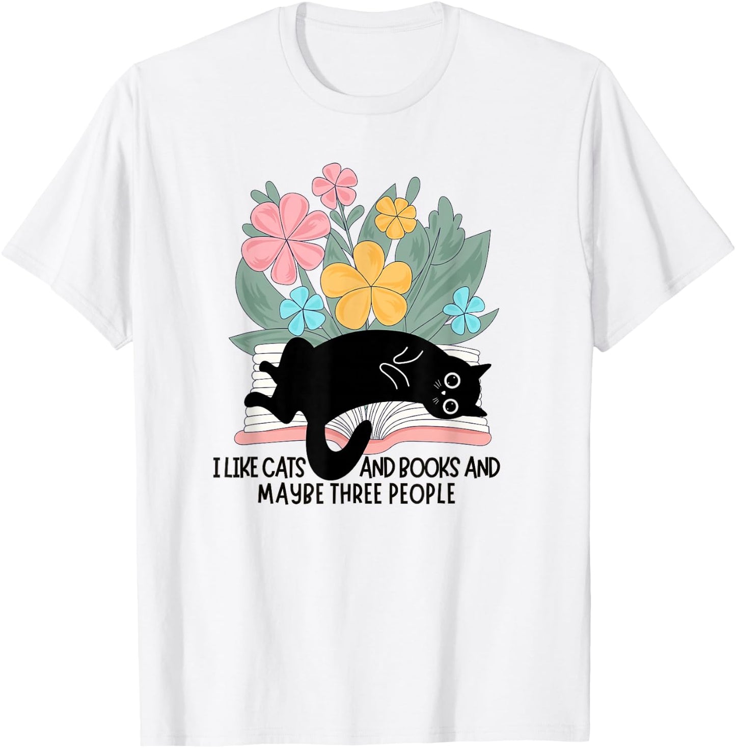 Funny Cat Meme I Like Cats And Books And Maybe Three People T-Shirt - T-Shirt | White