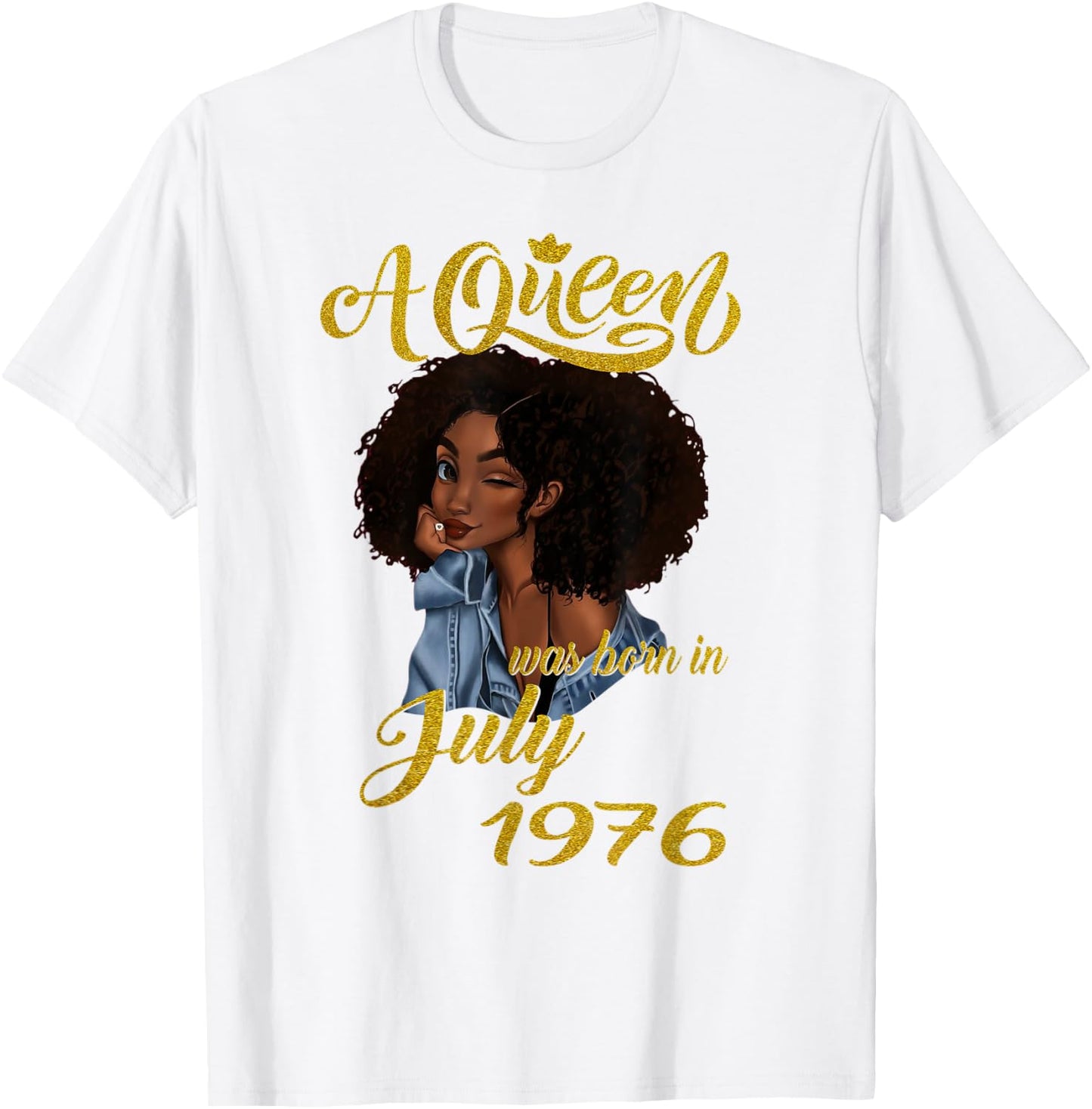 A Queen Was Born in July 1976 45th Birthday T-Shirt - T-Shirt | White