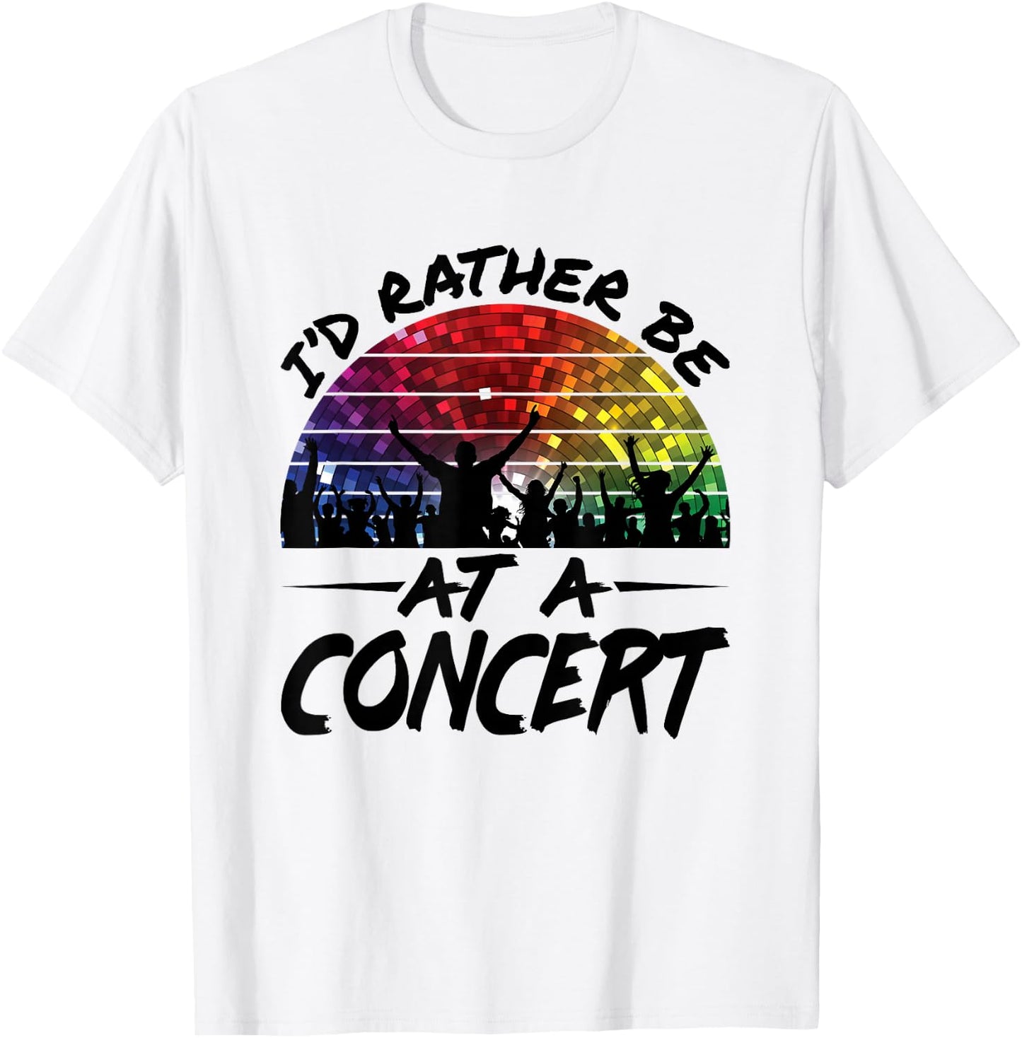 I'd Rather Be At a Concert Music Lover Festival T-Shirt - T-Shirt | White