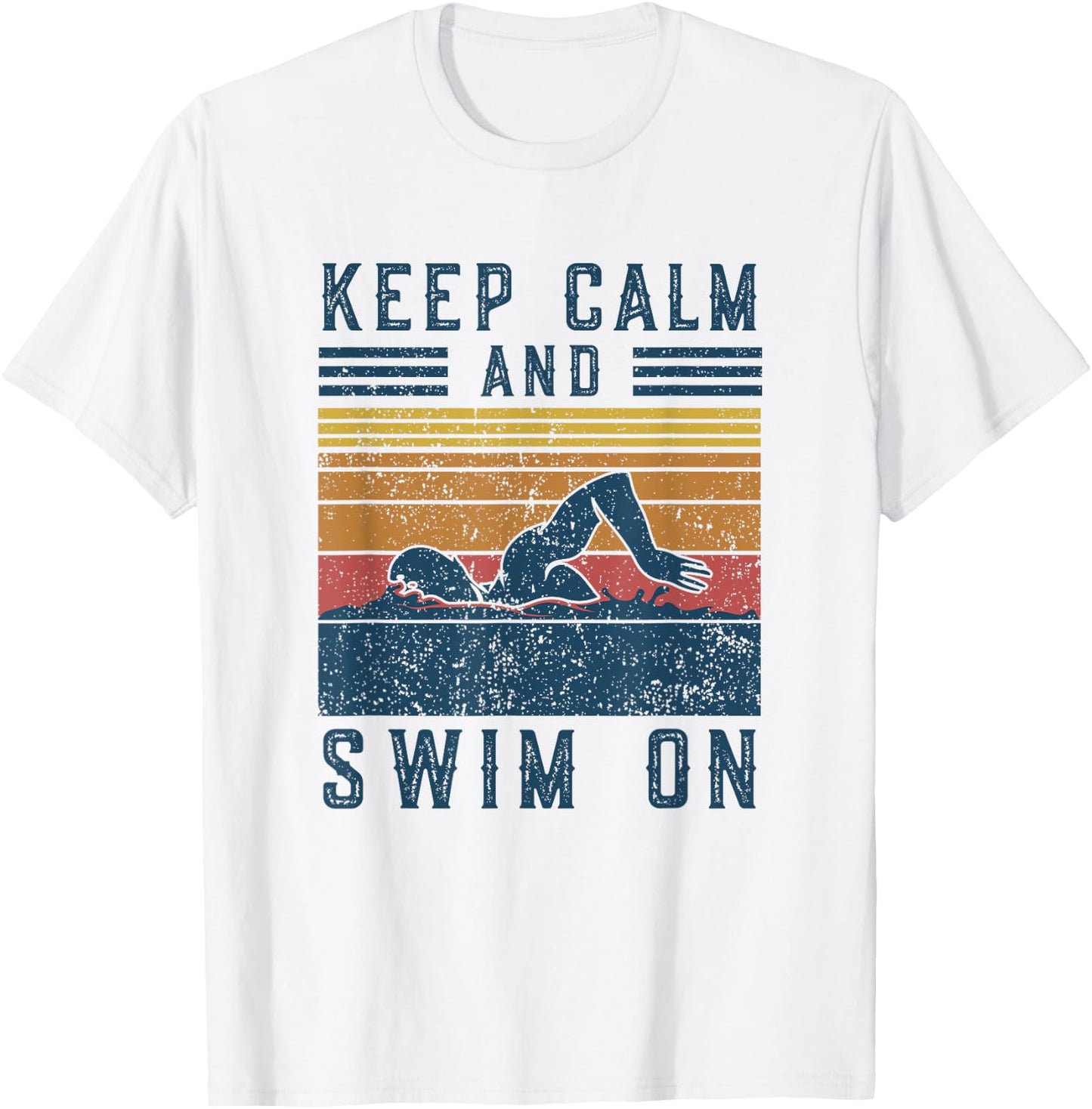 Funny Saying Vintage Keep Calm and Swim On Swimming T-Shirt - T-Shirt | White