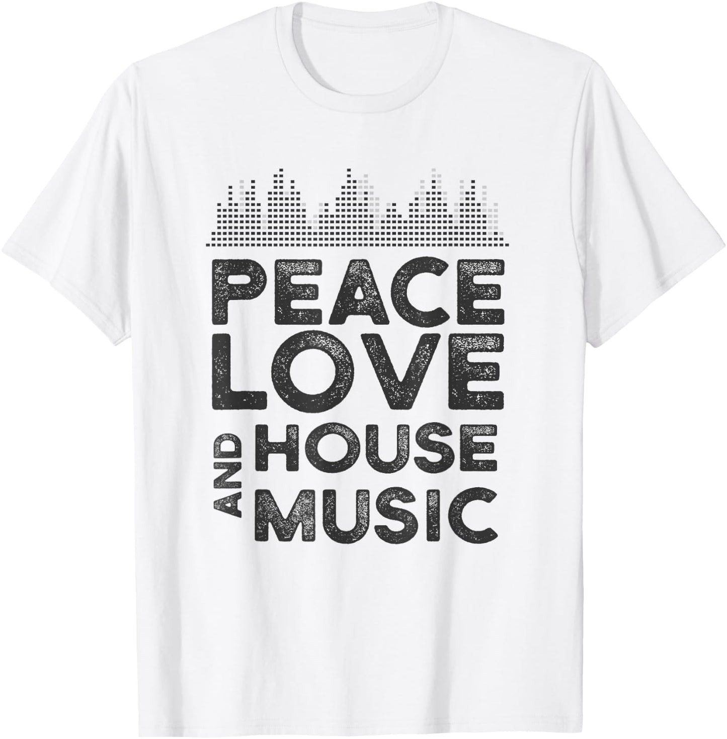 Peace, Love and House Music Gear for House Music Producer T-Shirt - T-Shirt | White