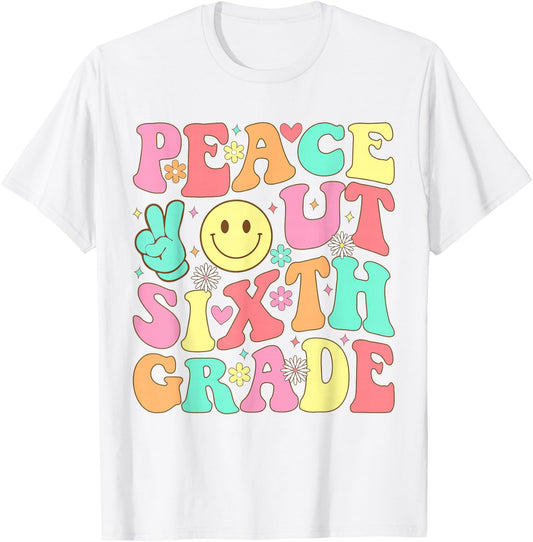 Peace Out Sixth Grade Groovy 6th Grade Last day of school T-Shirt - T-Shirt | White