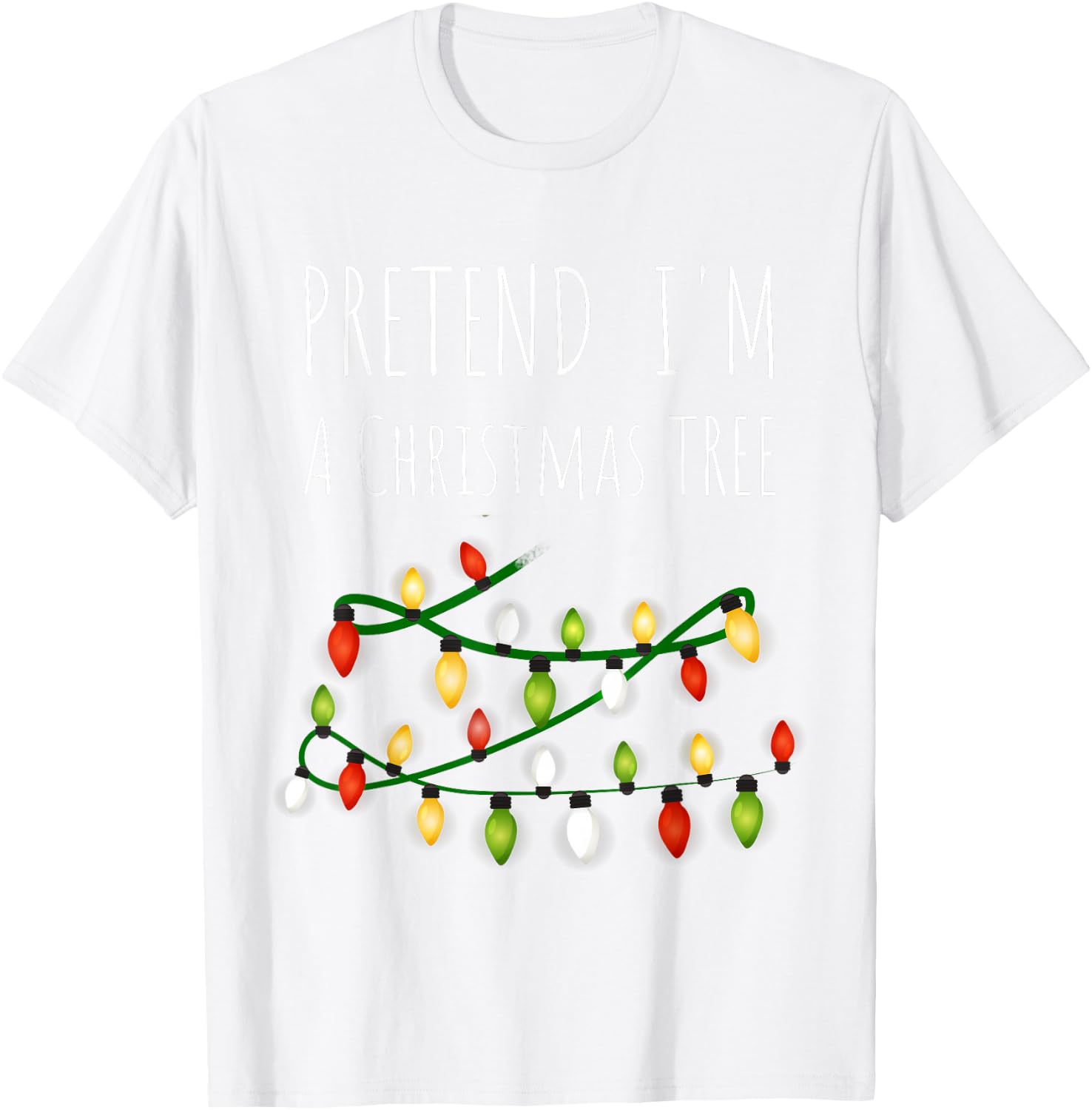 Pretend I'm A Christmas Tree Costume Green T-Shirt - T-Shirt | White
