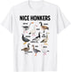 Nice Honker Pun Adult Joke Funny Bird Lover Birdwatcher T-Shirt - T-Shirt | White