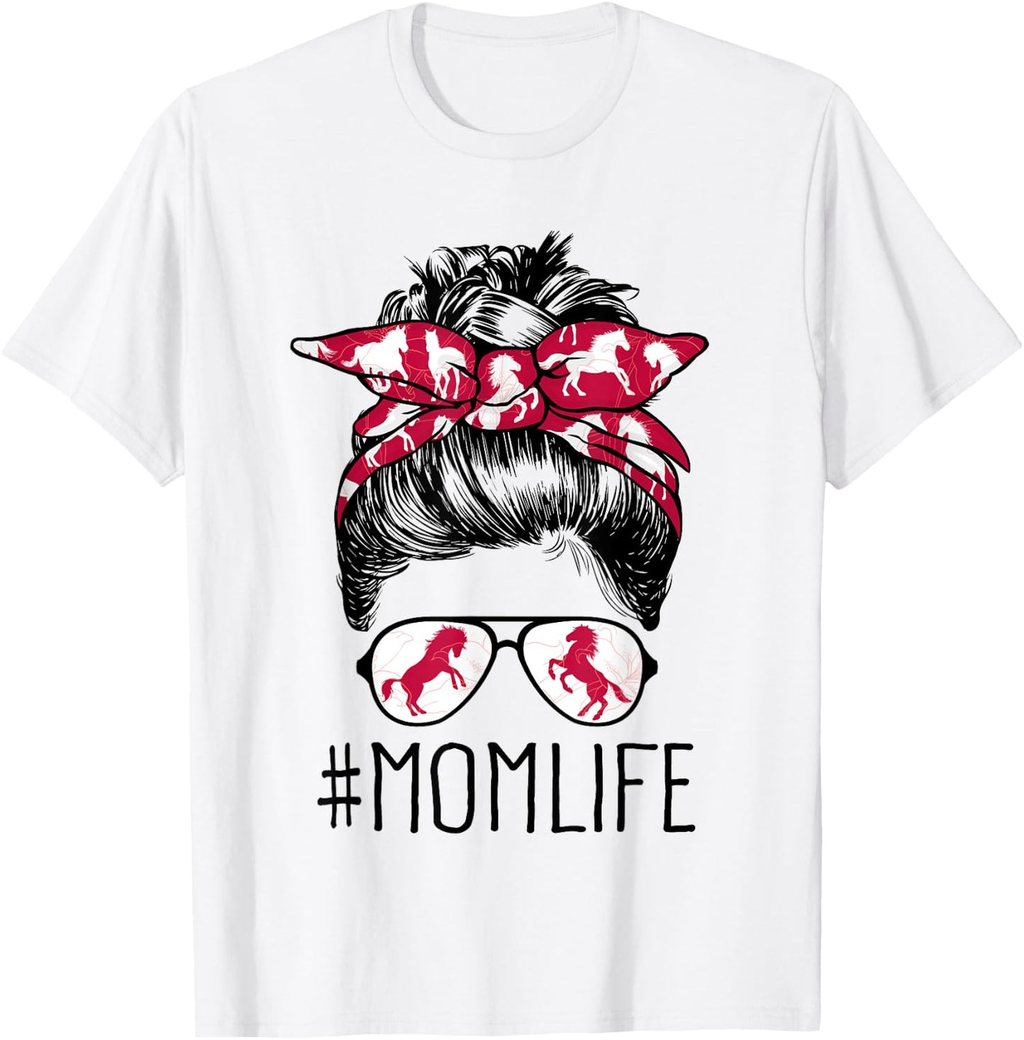 Mom Life Horse Mom Barn Mothers Day 2021 Funny Messy Bun T-Shirt - T-Shirt | White