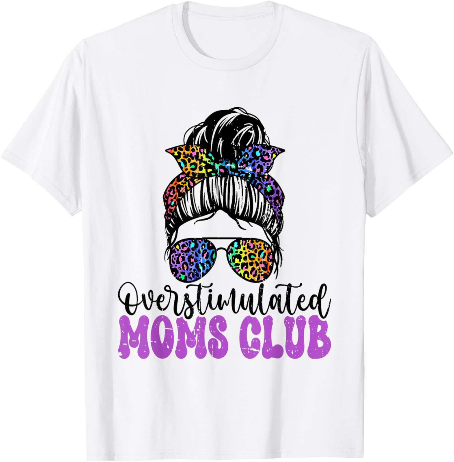 Overstimulated Moms Club Mother's Day Mom T-Shirt - T-Shirt | White