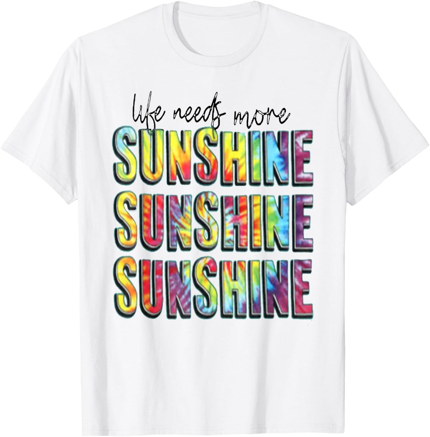 Summer Positivity Life Need More Sunshine Men Women Kids T-Shirt - T-Shirt | White