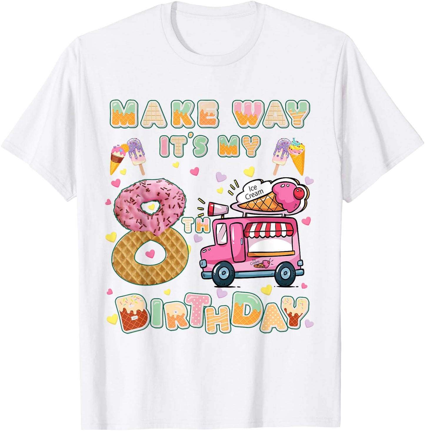 Make way it's my 8th birthdayb Ice Cream Car Birthday Party T-Shirt - T-Shirt | White
