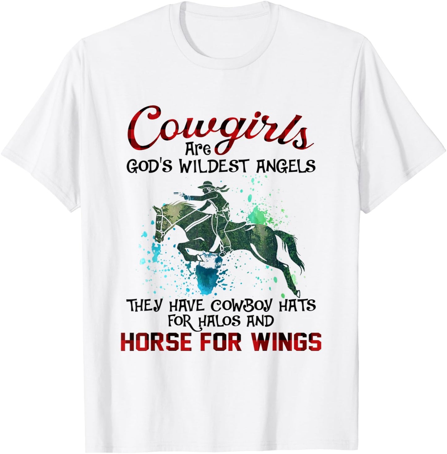 Cowgirls Are God's Wildest Angels Horse Lover Country T-Shirt - T-Shirt | White
