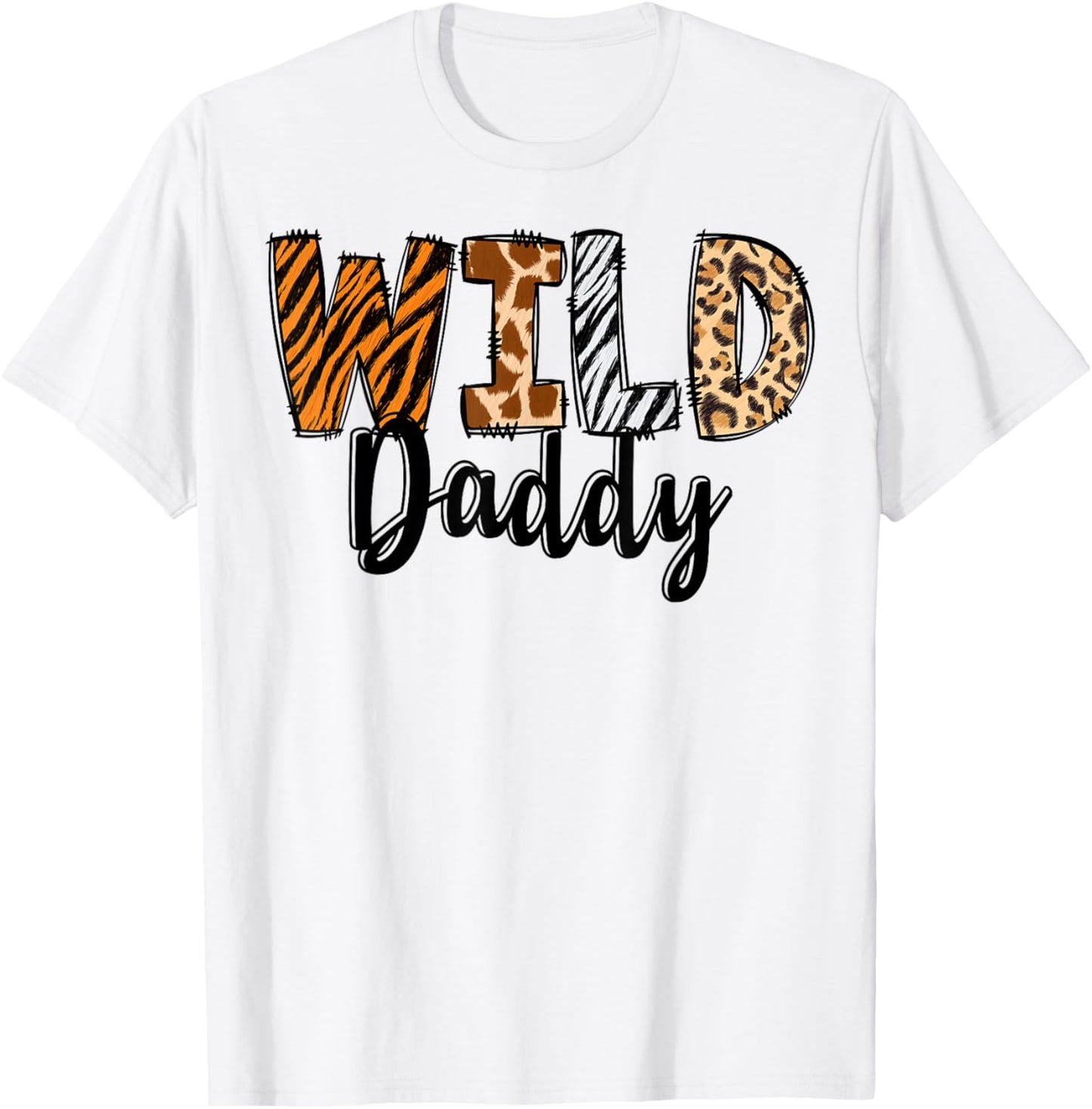 Wild Daddy Zoo Born Two Be Wild B-day Safari Jungle Animal T-Shirt - T-Shirt | White