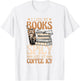 Bookish Bookworm I Like My Books Spicy And My Coffee Icy T-Shirt - T-Shirt | White