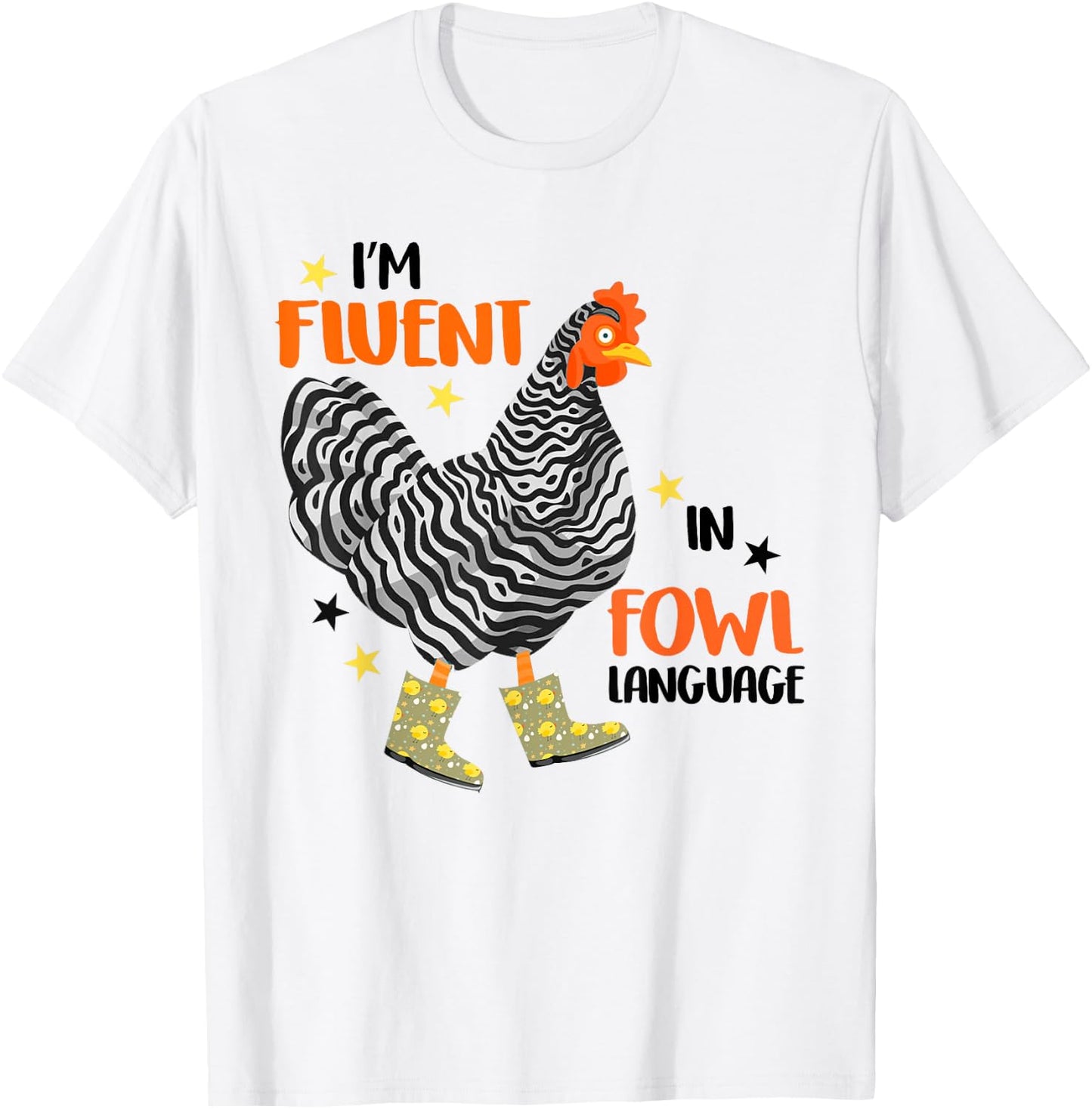 I’m Fluent In Fowl Language T-Shirt - T-Shirt | White