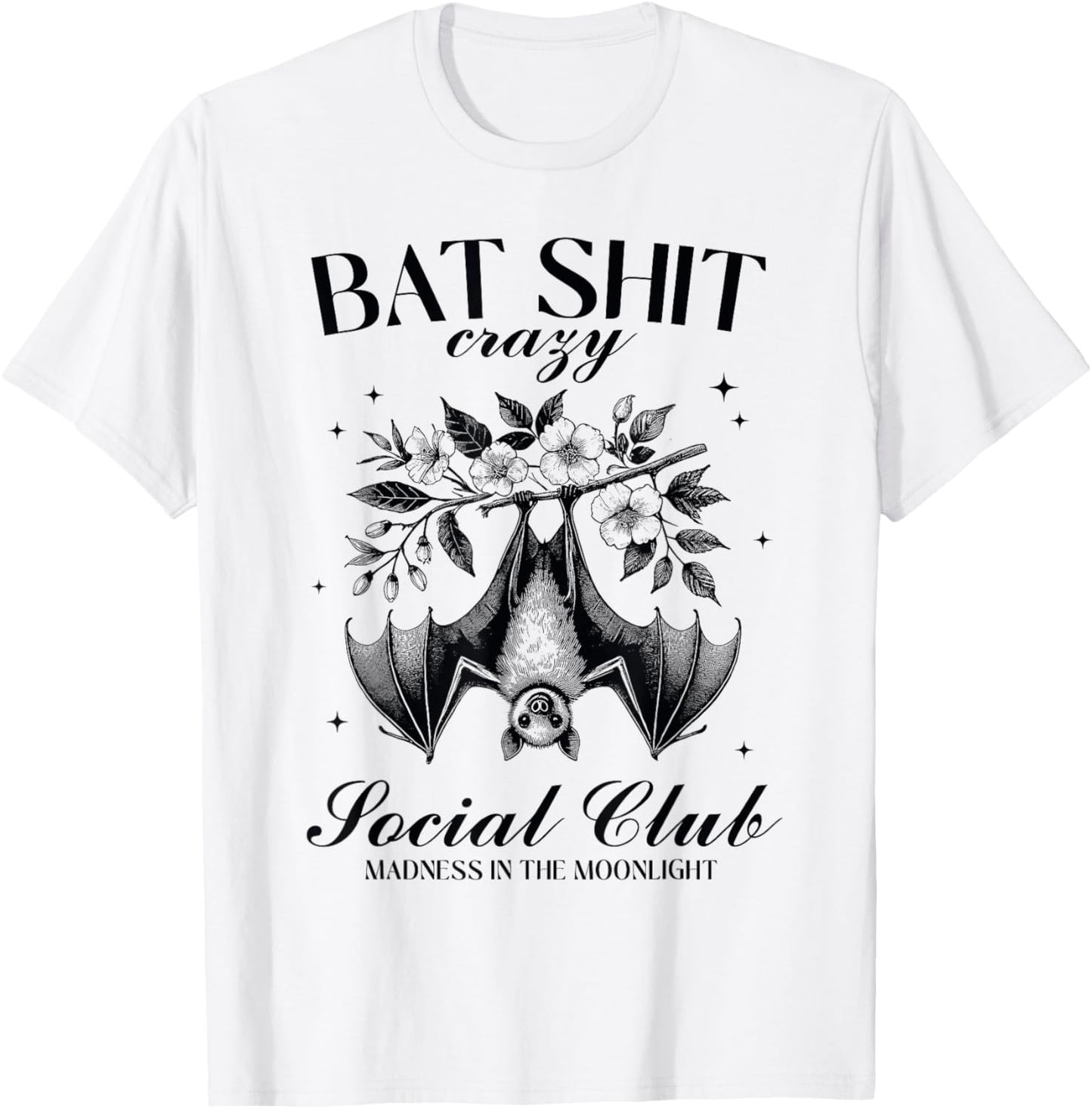 Bat Shit Crazy Social Club Madness In The Moonlight T-Shirt - T-Shirt | White