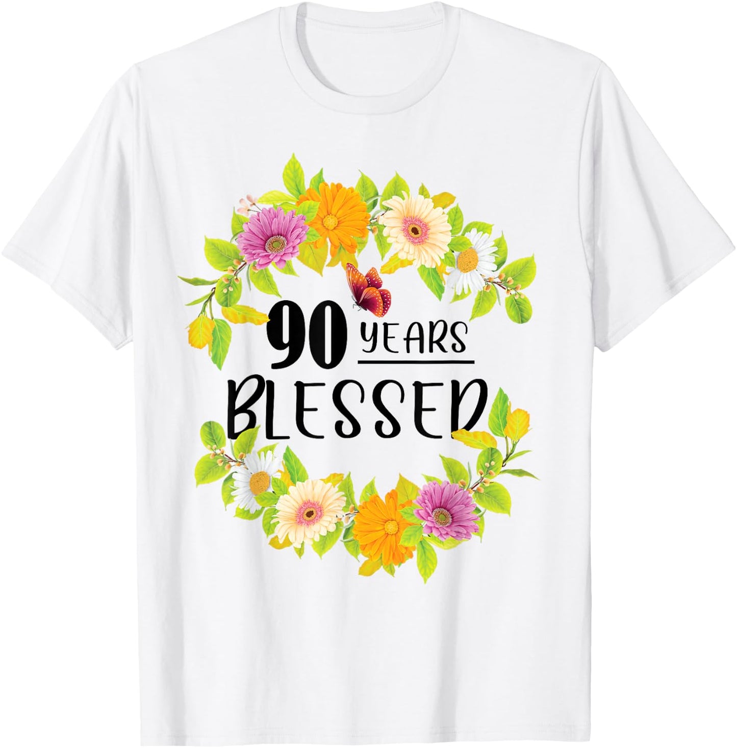 Floral Happy 90th Birthday 90 Years Blessed T-Shirt - T-Shirt | White
