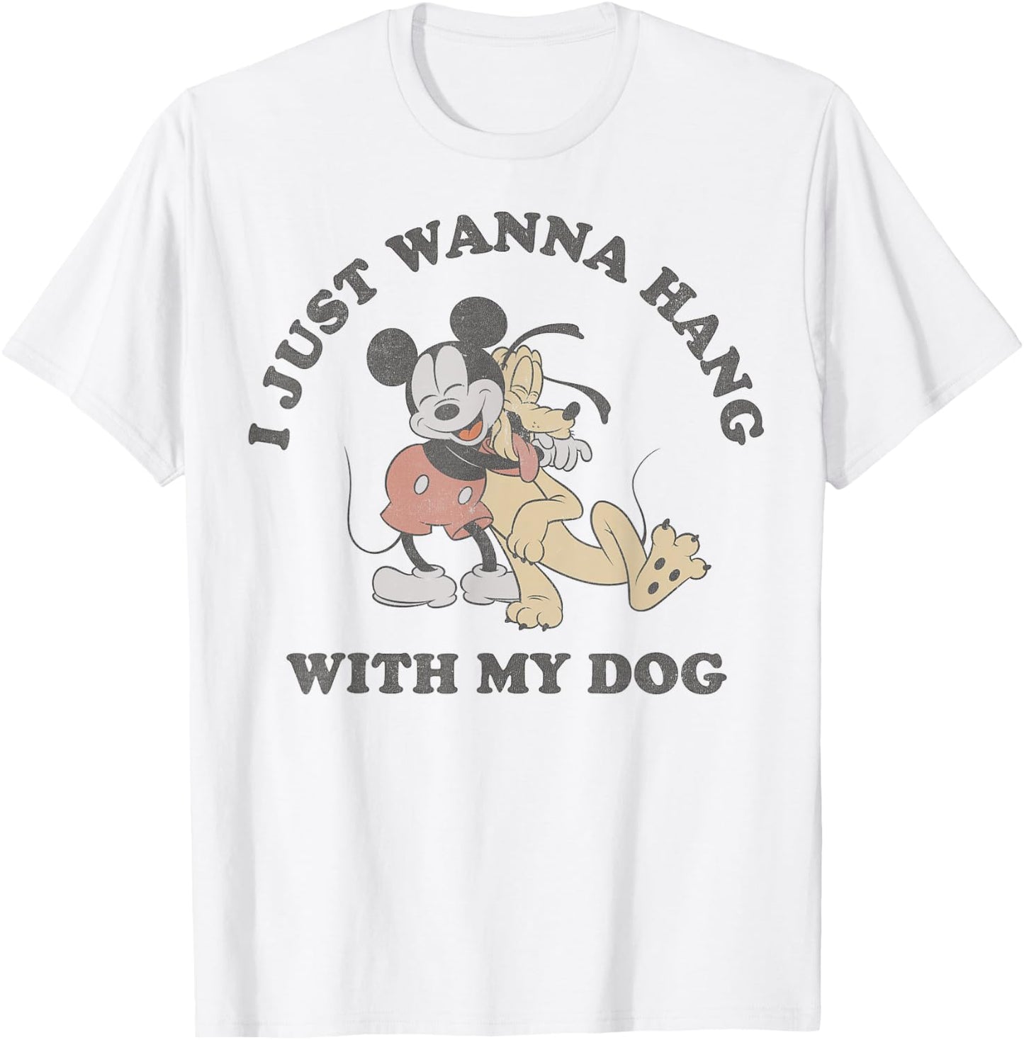 Disney Mickey And Friends I Just Want To Hang With My Dog T-Shirt - T-Shirt | White